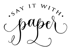 Say It With Paper