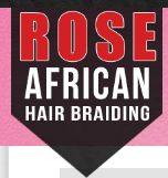 Rose African Hair Braiding