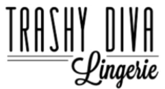 Trashy Diva Lingerie Boutique