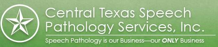 Central Texas Speech Pathology Services, Inc.