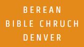 Berean Bible Church Denver